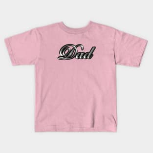 Dad - Molten Metal / Liquid Metal (Nineties fashion) Kids T-Shirt